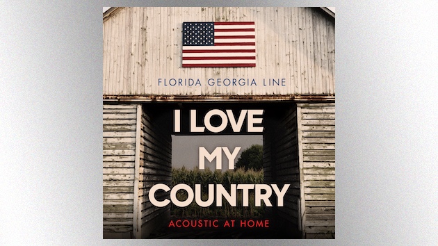 Florida Georgia Line strip down ‘I Love My Country’ with acoustic, from-home approach