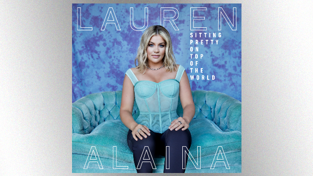 Lauren Alaina: From “drowning in [her] emotions” to 'Sitting Pretty on Top of the World'