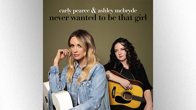 Carly Pearce and Ashley McBryde are filled with gratitude over “Never Wanted to Be That Girl” hitting #1